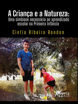 cover image of A Criança e a Natureza